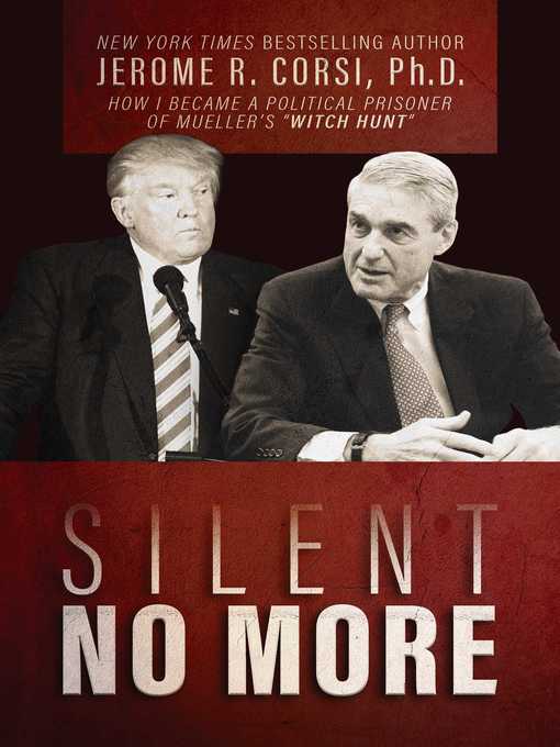 Title details for Silent No More by Jerome R. Corsi - Available